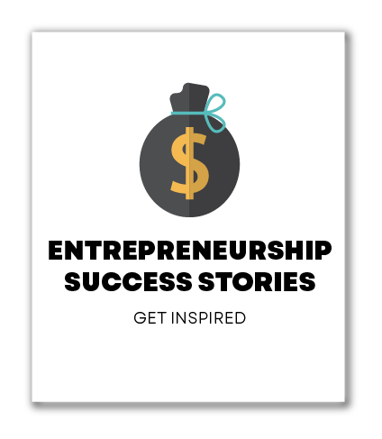 Entrepreneurship Success Stories